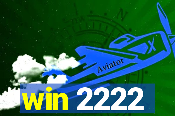 win 2222